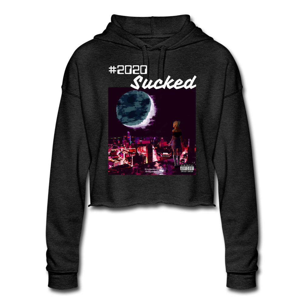 #2020Sucked Women's Cropped Hoodie - deep heather